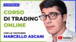 Corso completo di Trading Online con Marcello Ascani di investire.biz