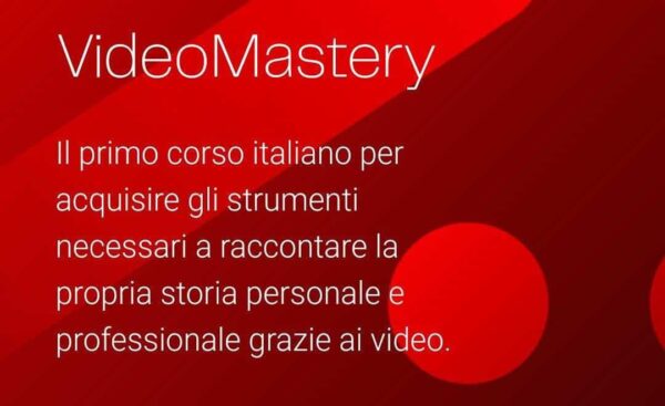 Download corso Video Mastery di Paolo Bacchi & Dario Vignali (MARKETERS)