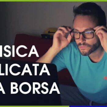 La fisica applicata alla borsa di Investire.biz