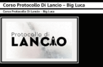 Protocollo di lancio big luca