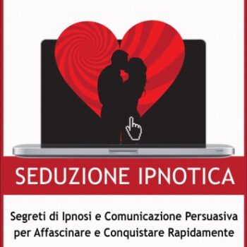 Seduzione Ipnotica di Giacomo Bruno