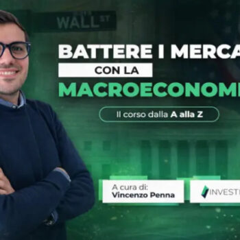 Battere i mercati con la Macro Economia – Investire.biz