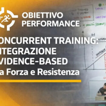 Concurrent Training: Integrazione Evidence – Obiettivo Performance
